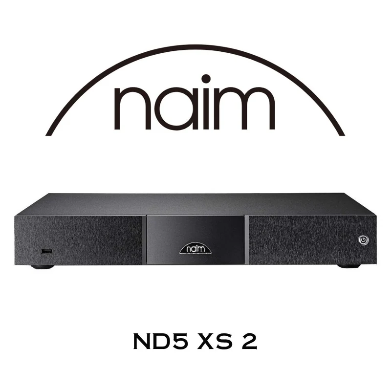 NAIM ND5 XS 2 | Lecteur réseau polyvalent