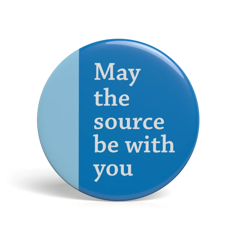 Bouton Geek May The Source Be With You