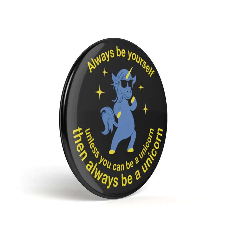 Geek Button Be A Unicorn