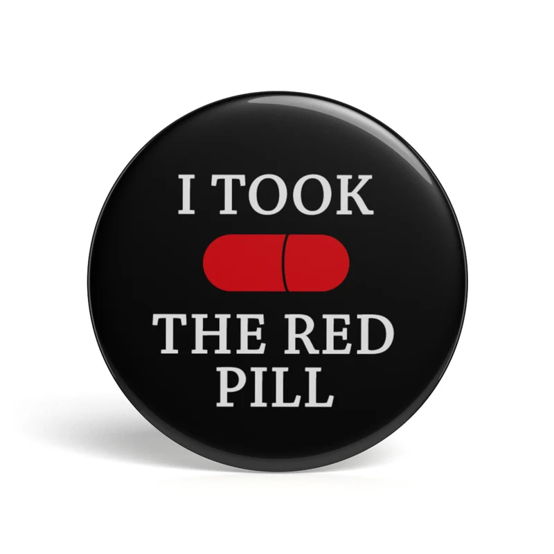 Bouton geek J'ai pris la pilule rouge