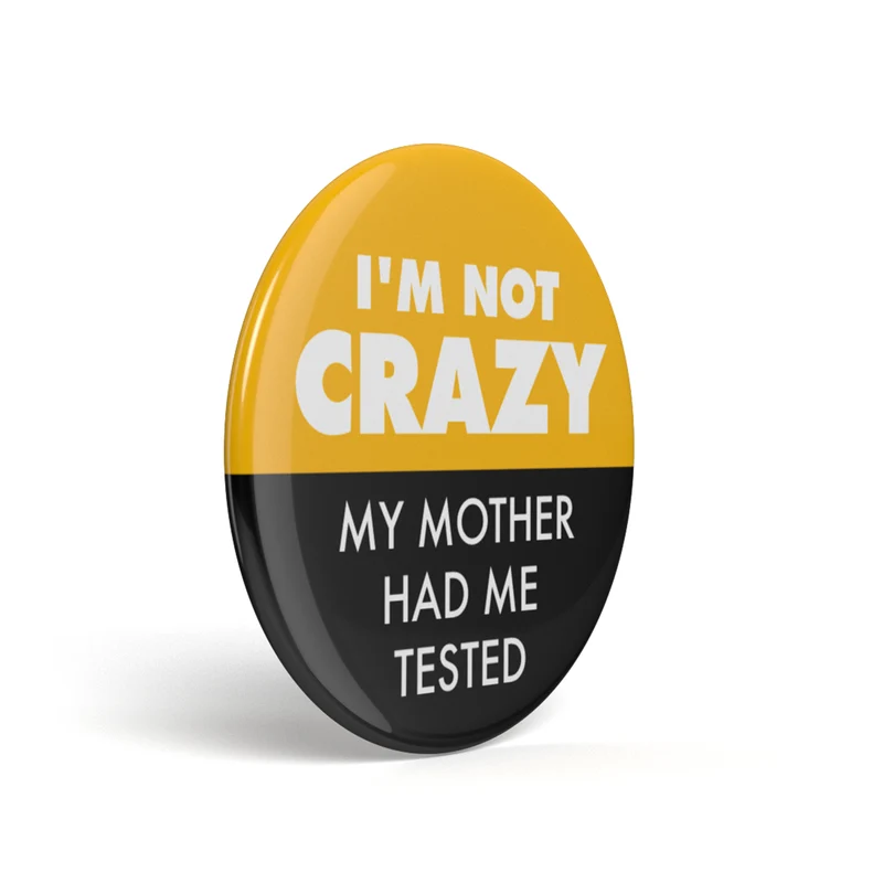 Bouton geek Ma mère m'avait testé