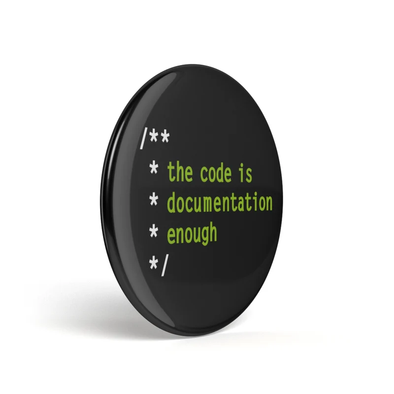 Bouton geek Le code est une documentation suffisante