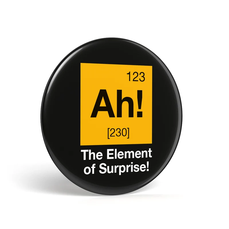 Geek Button The Element Of Surprise