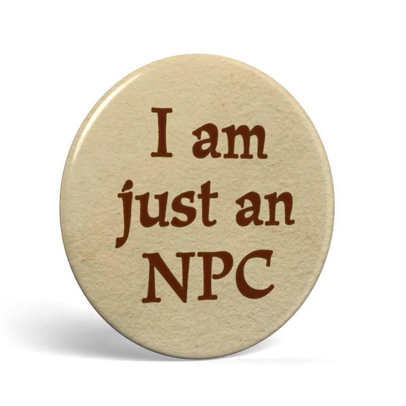 Bouton Geek Just an NPC