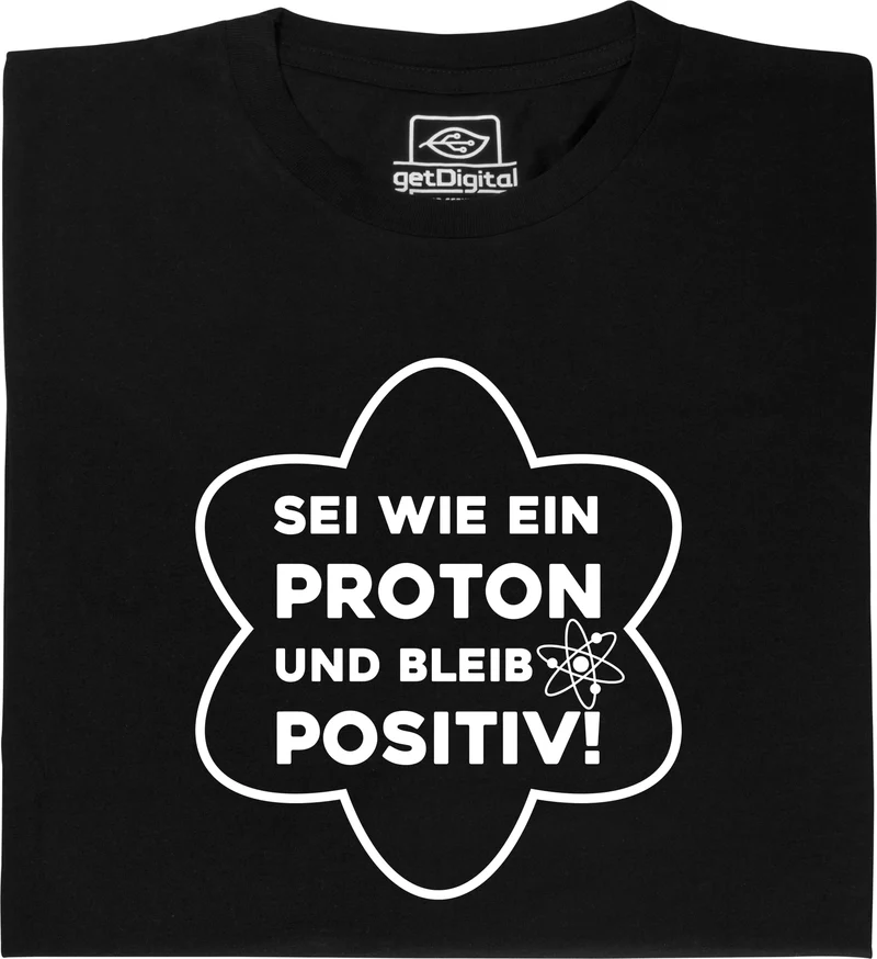 Sois comme un proton