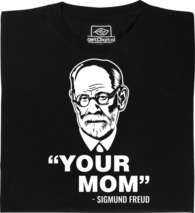 Ta mère de Freud