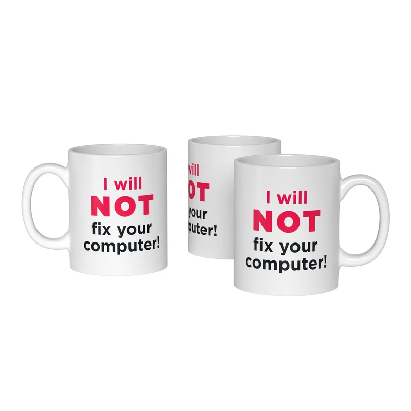 I Will Not Fix Your Computer Gobelet